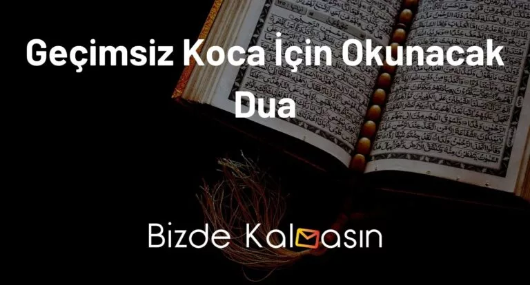Geçimsiz Koca İçin Okunacak Dua – Aksi Kocaya Okunacak Dua