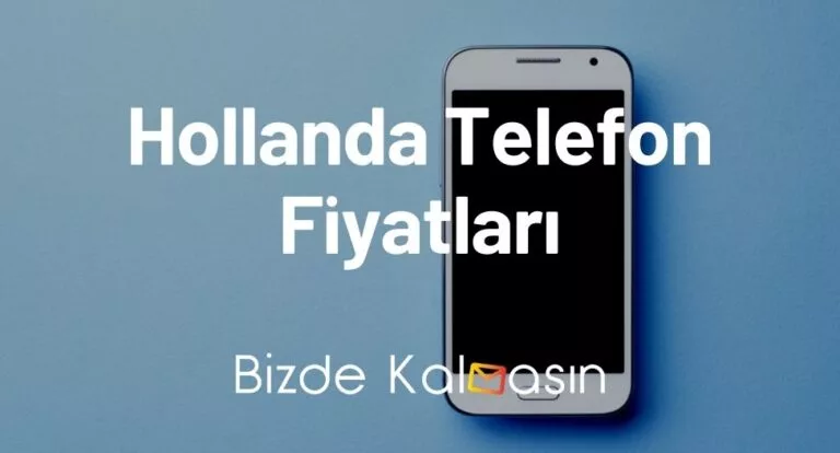 Hollanda Telefon Fiyatları 2025 – Hollanda iPhone 16 Fiyatı! – Güncel