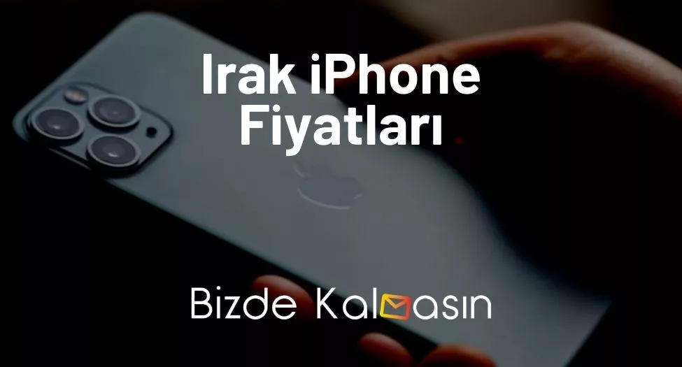 Irak iPhone Fiyatları