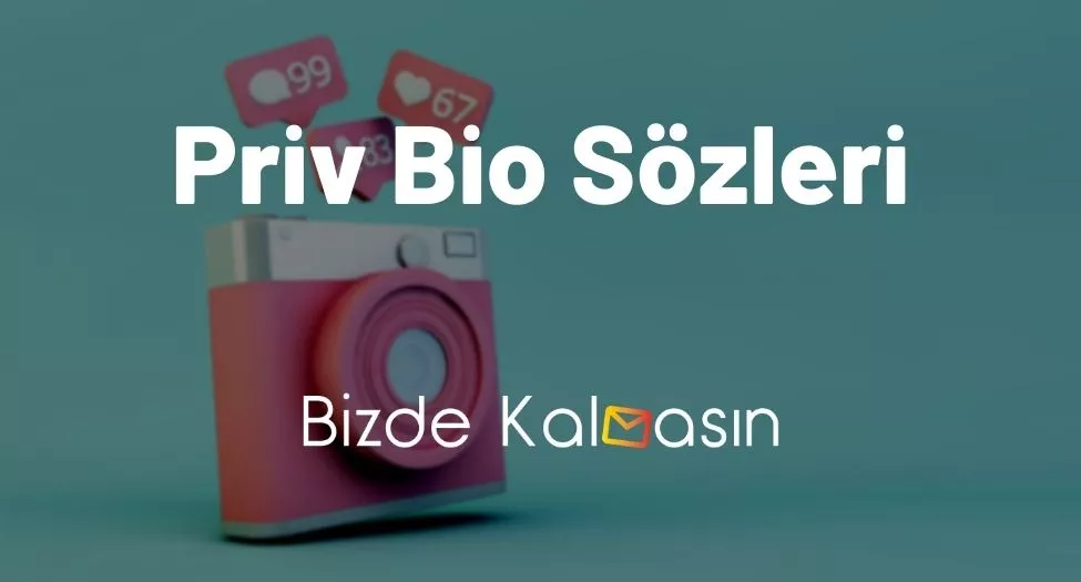 Priv Bio Sözleri