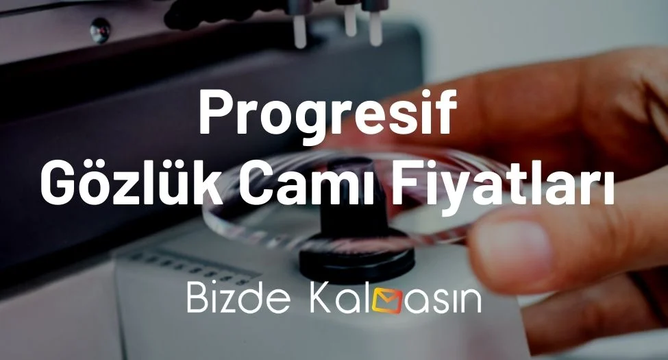 Progresif Gözlük Camı Fiyatları