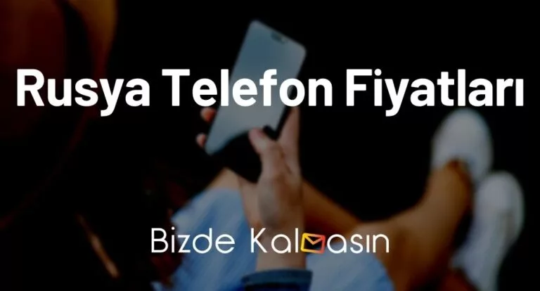 Rusya Telefon Fiyatları 2025 – Rusya’da iPhone Fiyatları – Güncel!