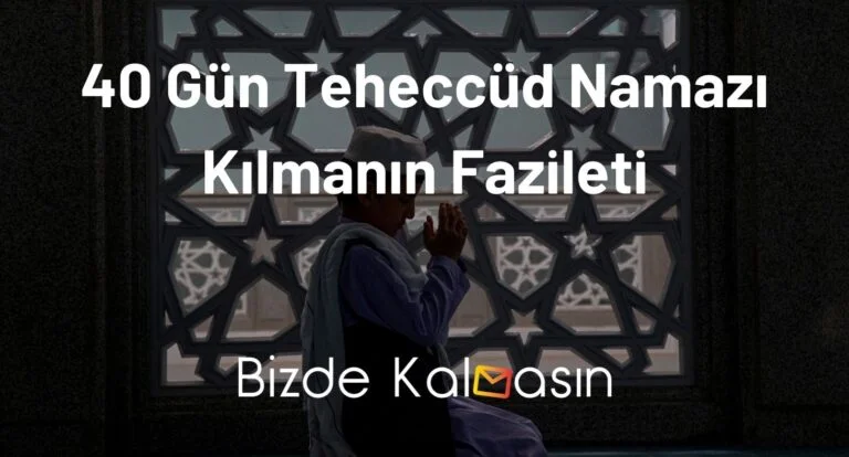 40 Gün Teheccüd Namazı Kılmanın Fazileti – Duası Kabul Olur!