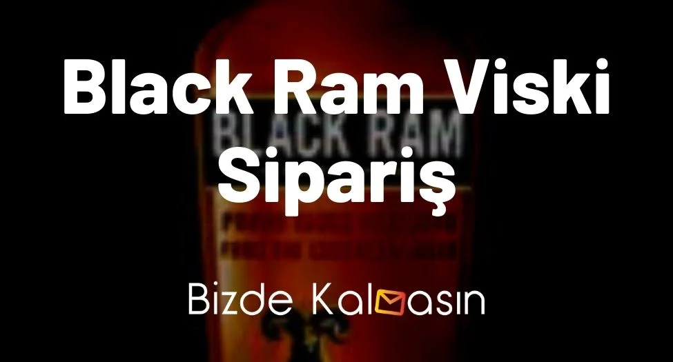 Black Ram Viski Sipariş