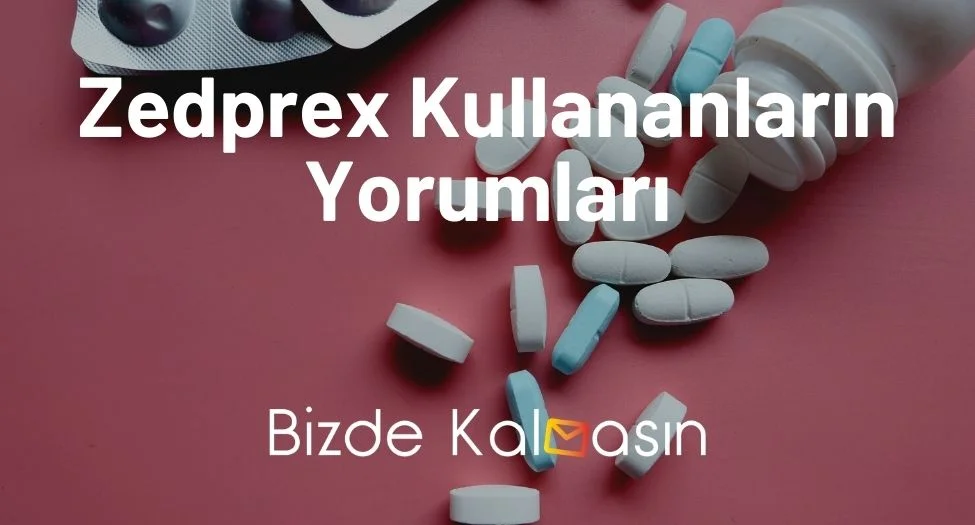 Zedprex Kullananların Yorumları