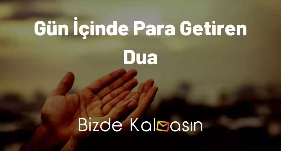 Gün İçinde Para Getiren Dua