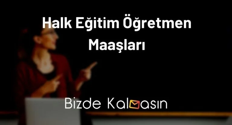 Halk Eğitim Öğretmen Maaşları 2024 – Usta Öğretici Maaşları