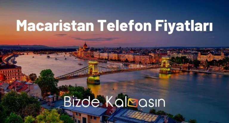 Macaristan Telefon Fiyatları 2023 – Macaristan iPhone Fiyatları