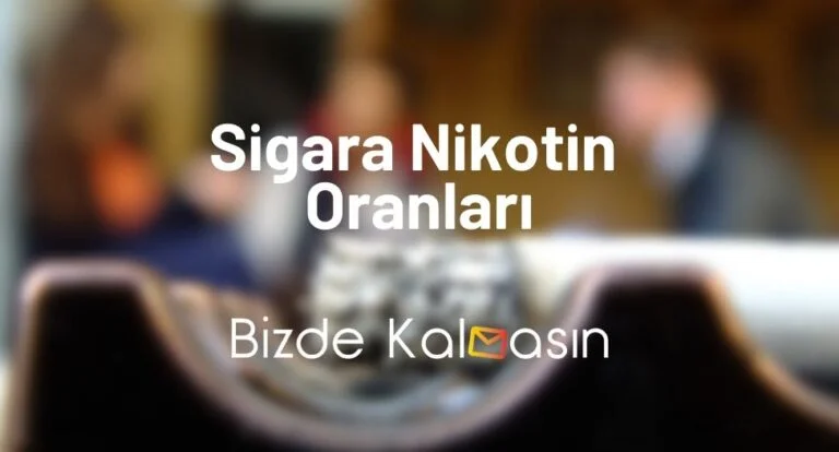 Sigara Nikotin Oranları 2023 – En Hafif Sigaralar