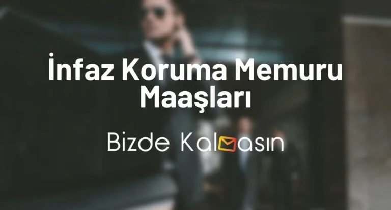 İnfaz Koruma Memuru Maaşları – Gardiyan Maaşları 2024