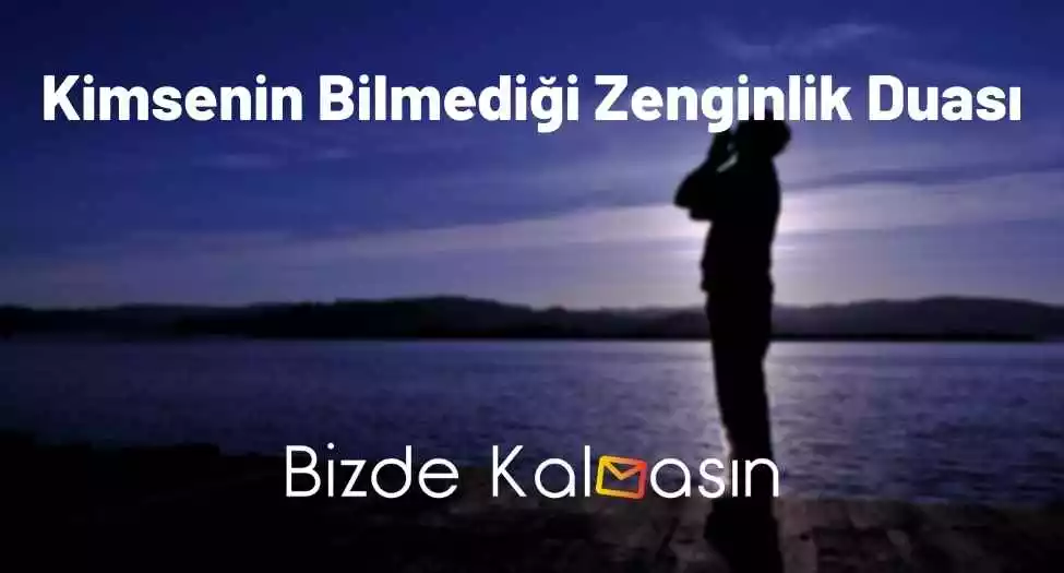 Kimsenin Bilmediği Zenginlik Duası
