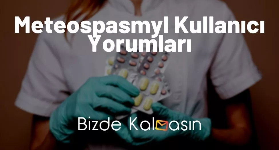 Meteospasmyl Kullanıcı Yorumları