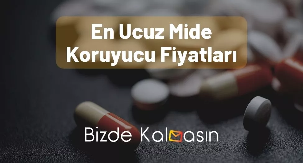 En Ucuz Mide Koruyucu Fiyatları