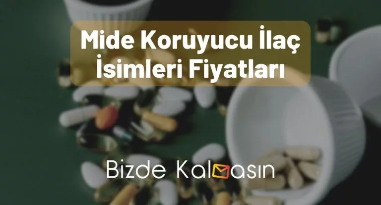 Mide Koruyucu İlaç İsimleri Fiyatları 2023 – En Ucuz İlaç Hangisi?