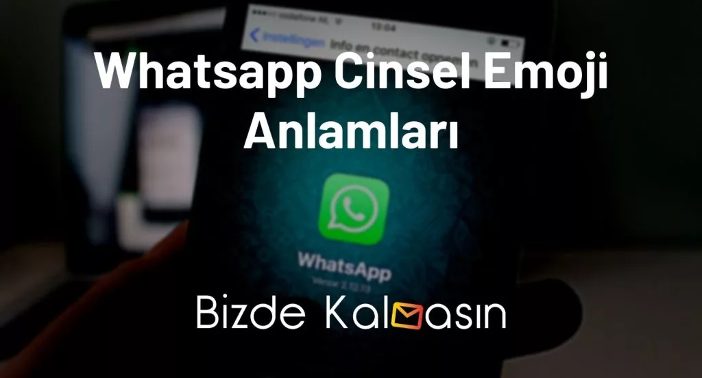 Whatsapp Cinsel Emoji Anlamları