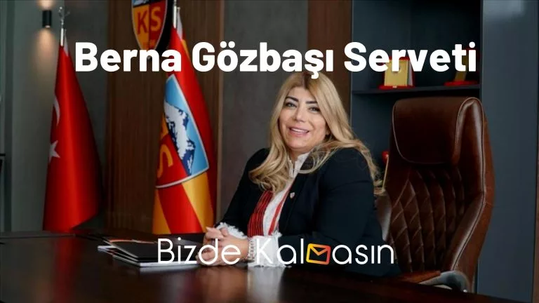 Berna Gözbaşı Serveti – Kimdir, Evli Mi?