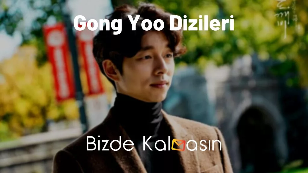 Gong Yoo Dizileri