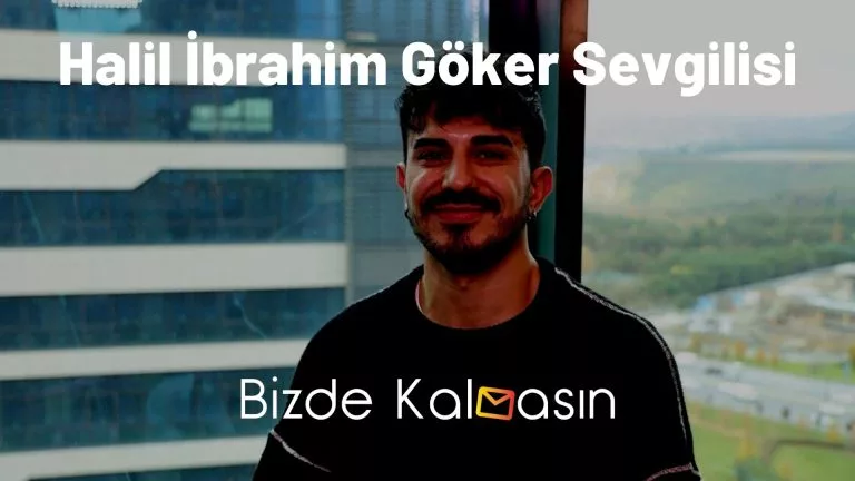 Halil İbrahim Göker Sevgilisi
