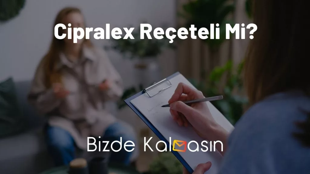 Cipralex Reçeteli Mi