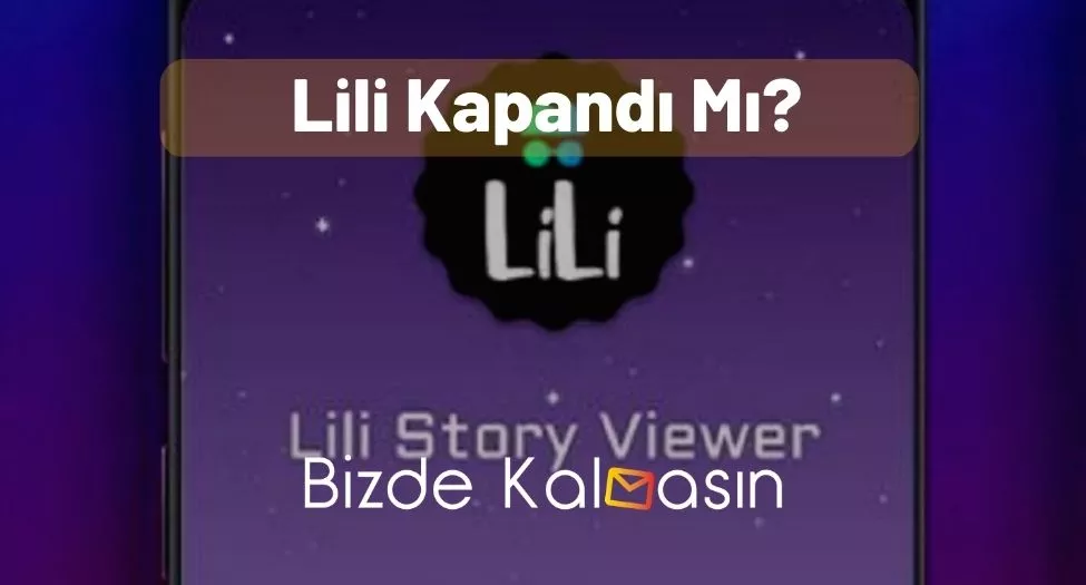 Lili Kapandı Mı?