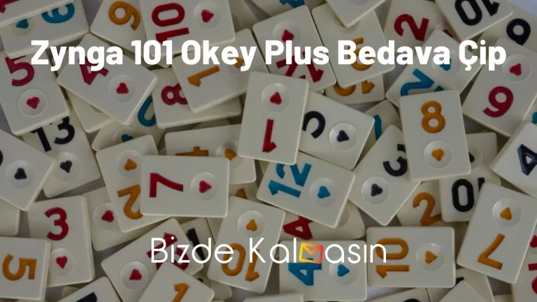 Zynga 101 Okey Plus Bedava Çip