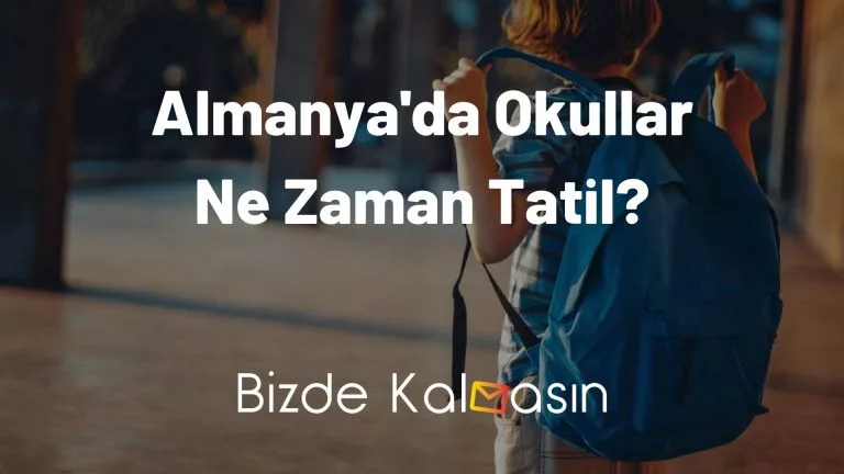 Almanya’da Okullar Ne Zaman Tatil? – Almanya Tatil Günleri