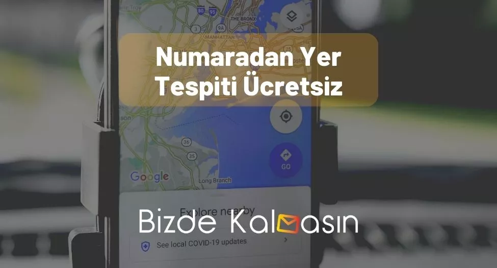 Numaradan Yer Tespiti Ücretsiz