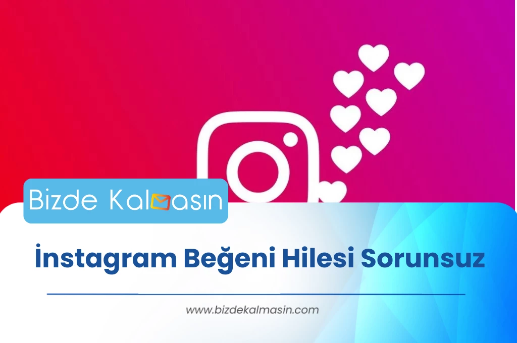 İnstagram Beğeni Hilesi Sorunsuz