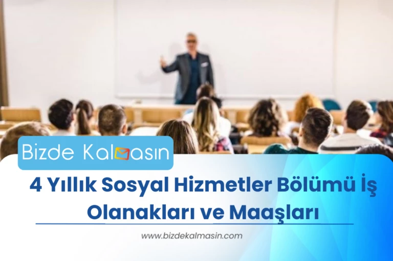4 Yıllık Sosyal Hizmetler Bölümü İş Olanakları ve Maaşları 2025