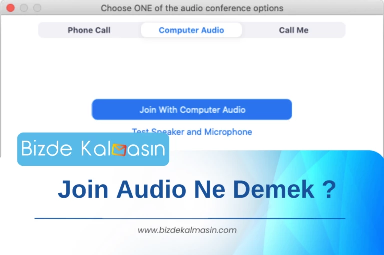 Join Audio Ne Demek ?