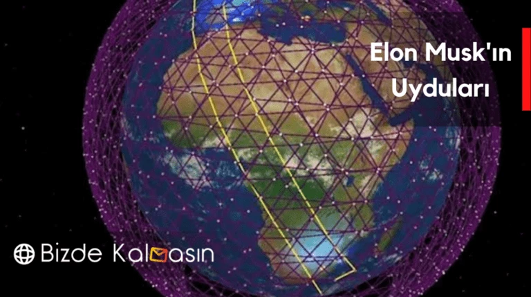 Elon Musk’ın Uyduları – Starlink Hakkındaki Gerçekler