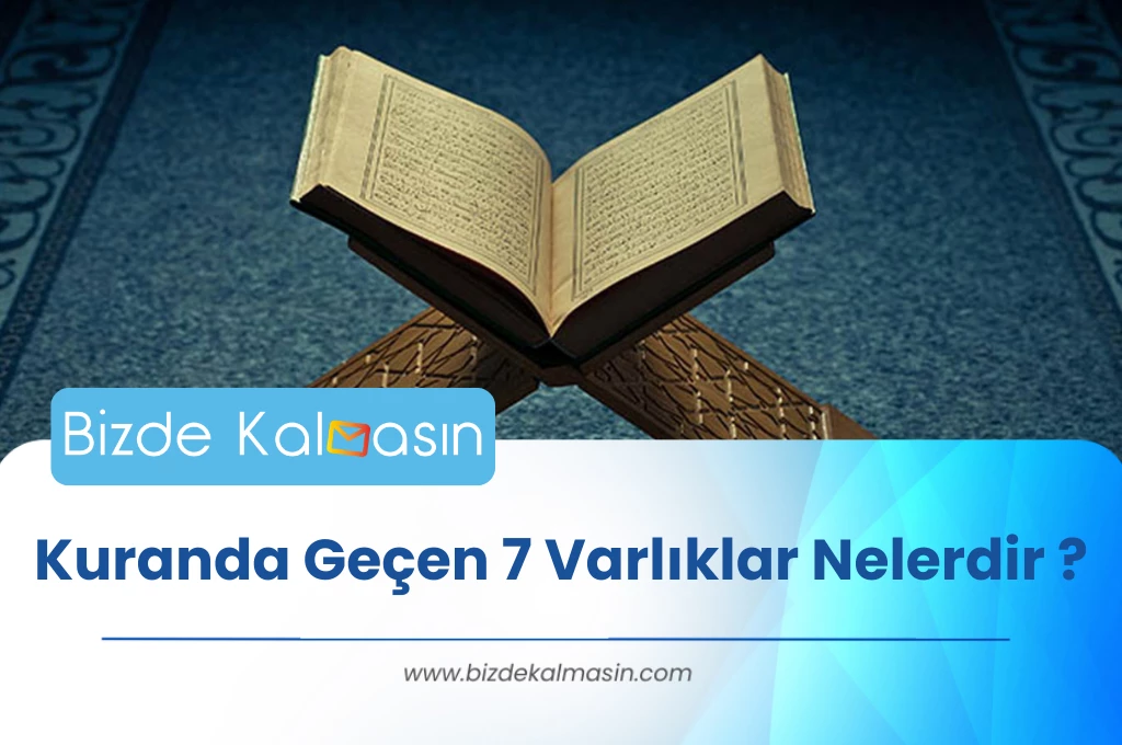 Kuranda Geçen 7 Varlıklar Nelerdir