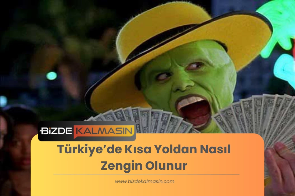 Kısa Yoldan Nasıl Zengin Olunur
