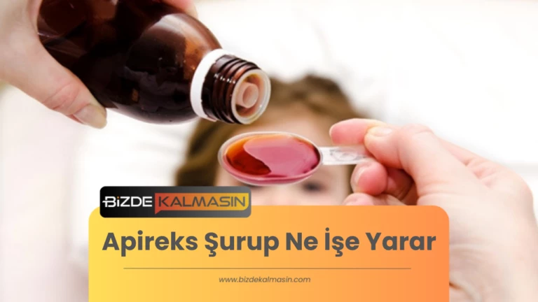 Apireks Şurup Ne İşe Yarar – Apireks Ne İçin Kullanılır