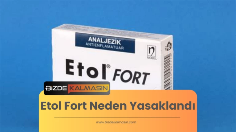 Etol Fort Neden Yasaklandı