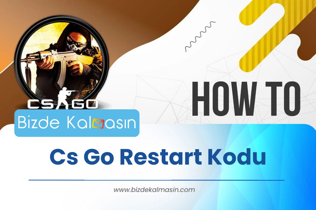 Cs Go Restart Kodu