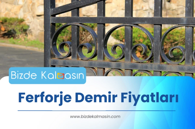 Ferforje Demir Fiyatları 2023 – Öngörülen Fiyat Artışı