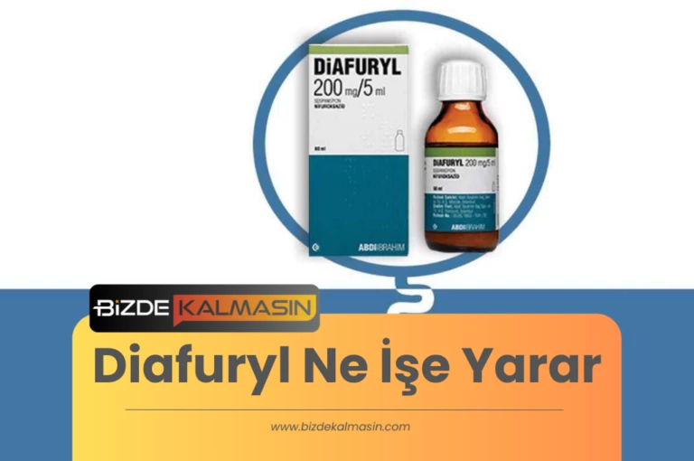 Diafuryl Ne İşe Yarar ? – Diafuryl Nedir Ne için Kullanılır?