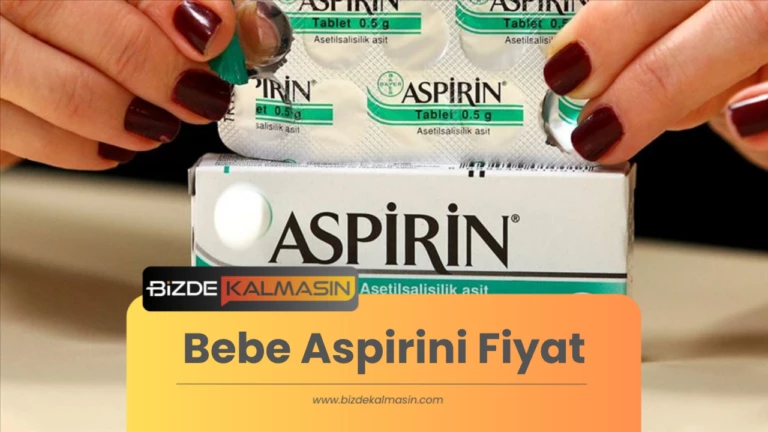 Bebe Aspirini Fiyat 2023 – Bebek Aspirini Faydaları