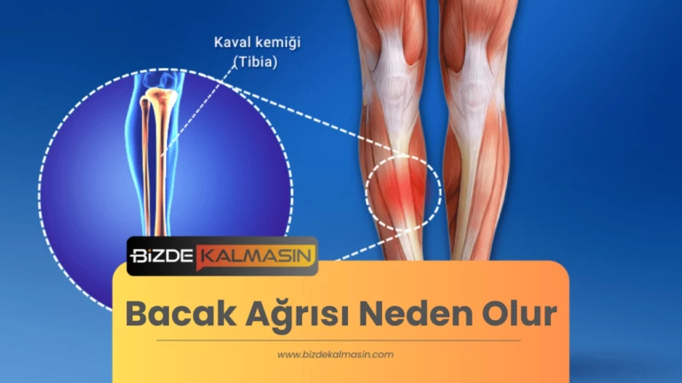 Bacak Ağrısı Neden Olur