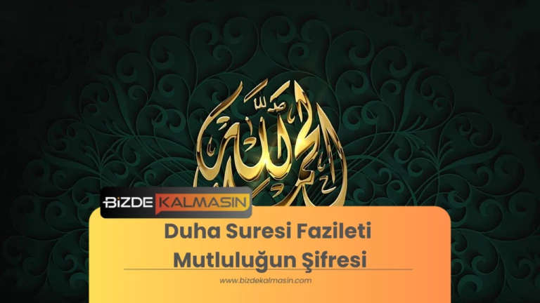 Duha Suresi Fazileti Mutluluğun Şifresi – Fazileti Ve Sırları
