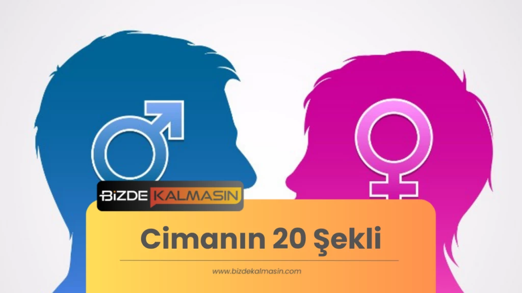 Cimanın 20 Şekli