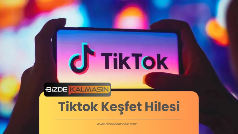 Tiktok Keşfet Hilesi 2025 – TikTok Keşfet Saatleri