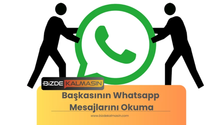 Başkasının Whatsapp Mesajlarını Okuma 2024 Güncel