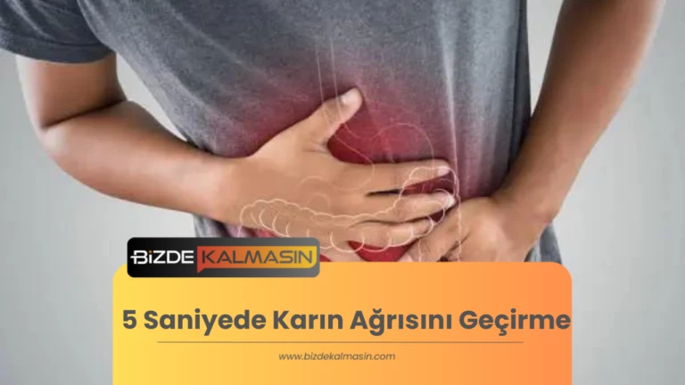 5 Saniyede Karın Ağrısını Geçirme – Dogal Yöntemler