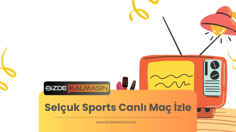 Selçuk Sports Canlı Maç İzle – Ücretsiz ve Yasal Mı? Taraftarium24