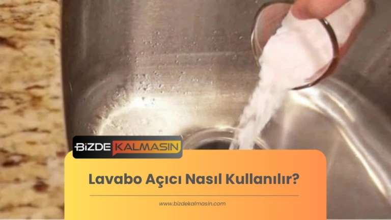 Lavabo Açıcı Nasıl Kullanılır?