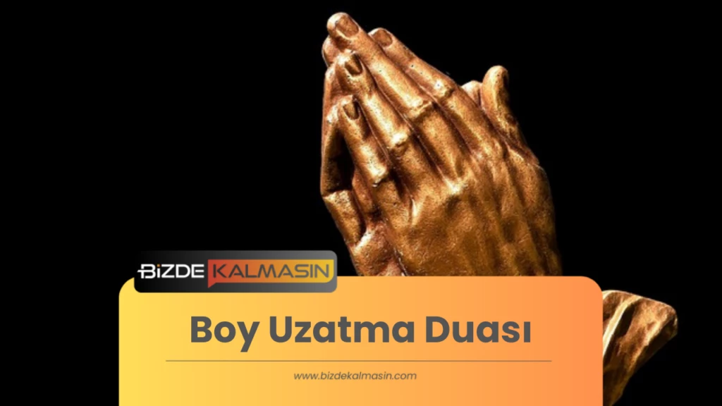 Boy Uzatma Duası