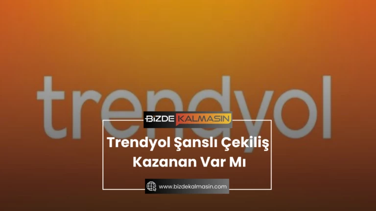 Trendyol Şanslı Çekiliş Kazanan Var Mı ? Çekiliş Gerçek mi?