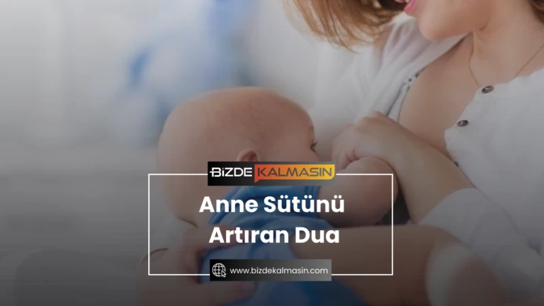 Anne Sütünü Artıran Dua – Kuranda Anne Sütünü Artıran Dua